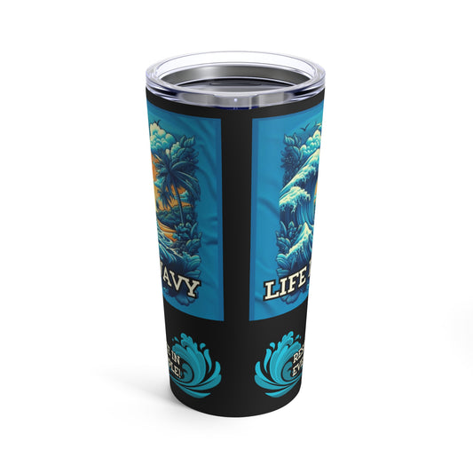Life is Wavy Tumbler 20oz #LW3