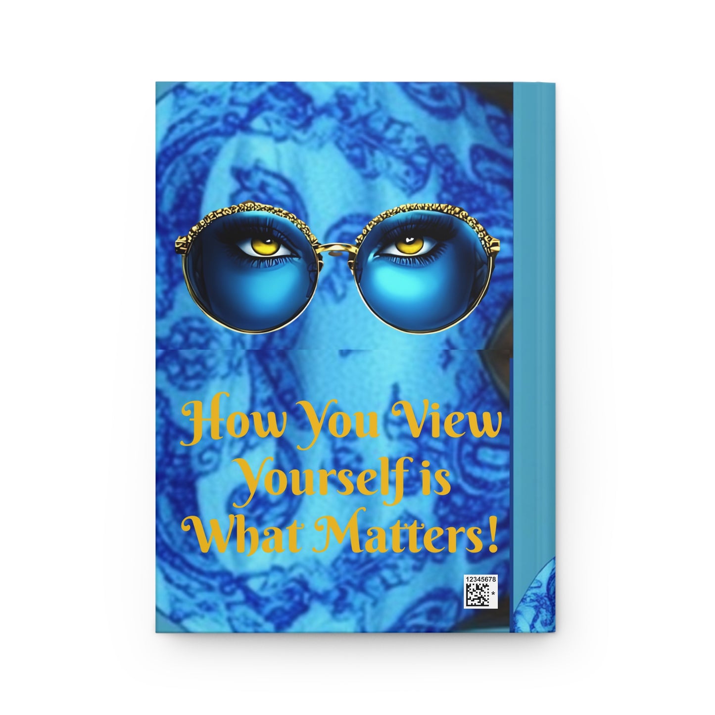 How You View Yourself is What Matters Hardcover Journal Matte #HYVYWM1