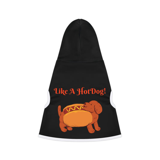 Ain't Nothing Like A HotDog Pet Hoodie #ANLH3