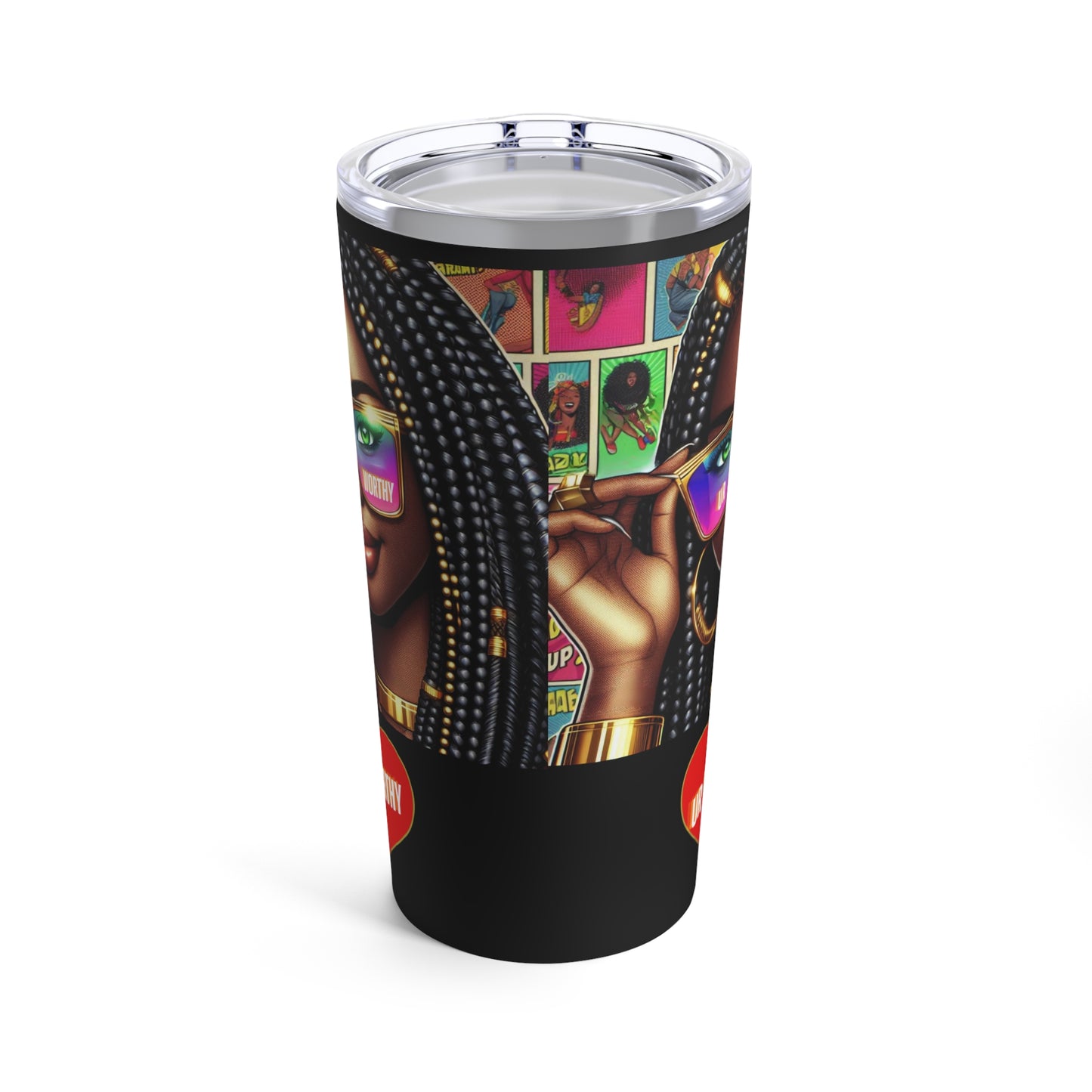 UR Worthy Tumbler 20oz #7