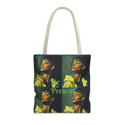 Be Present Tote Bag (AOP) #T13