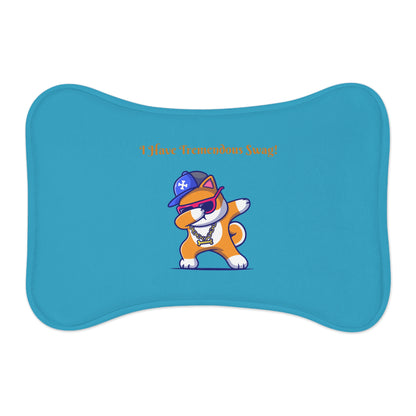 I Have Tremendous Swag Pet Feeding Mats #IHTS1