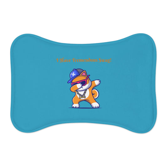 I Have Tremendous Swag Pet Feeding Mats #IHTS1