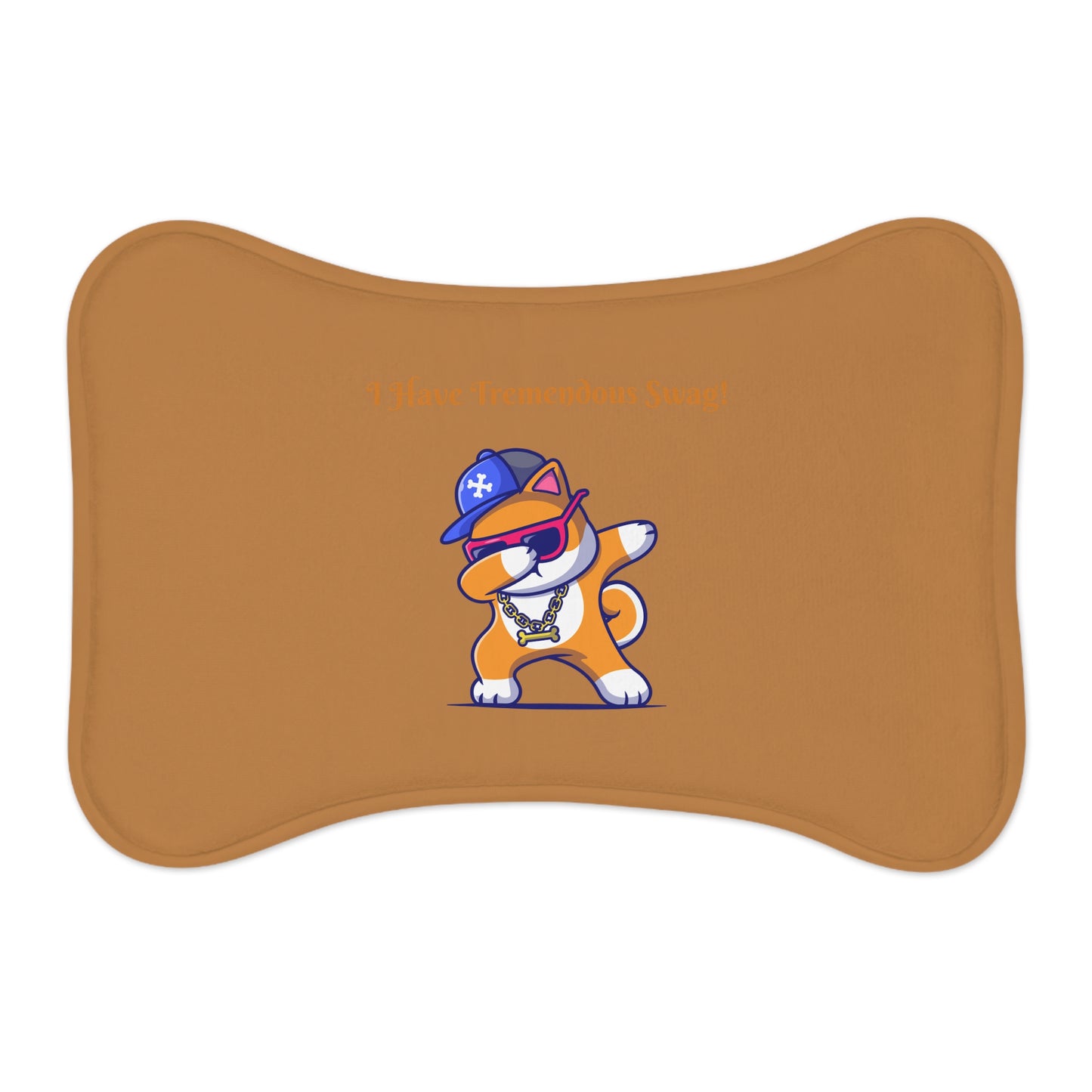 I Have Tremendous Swag Pet Feeding Mats #IHTS1