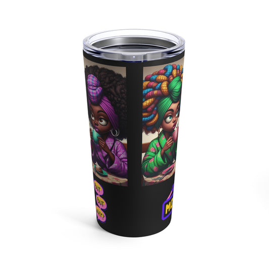 Monday Vibes Tumbler 20oz #MV6