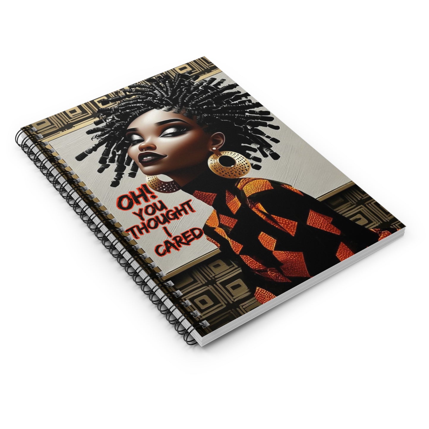 Unbothered Ruled Line Spiral Notebook - Afrocentric Diary, Oh You Thought I