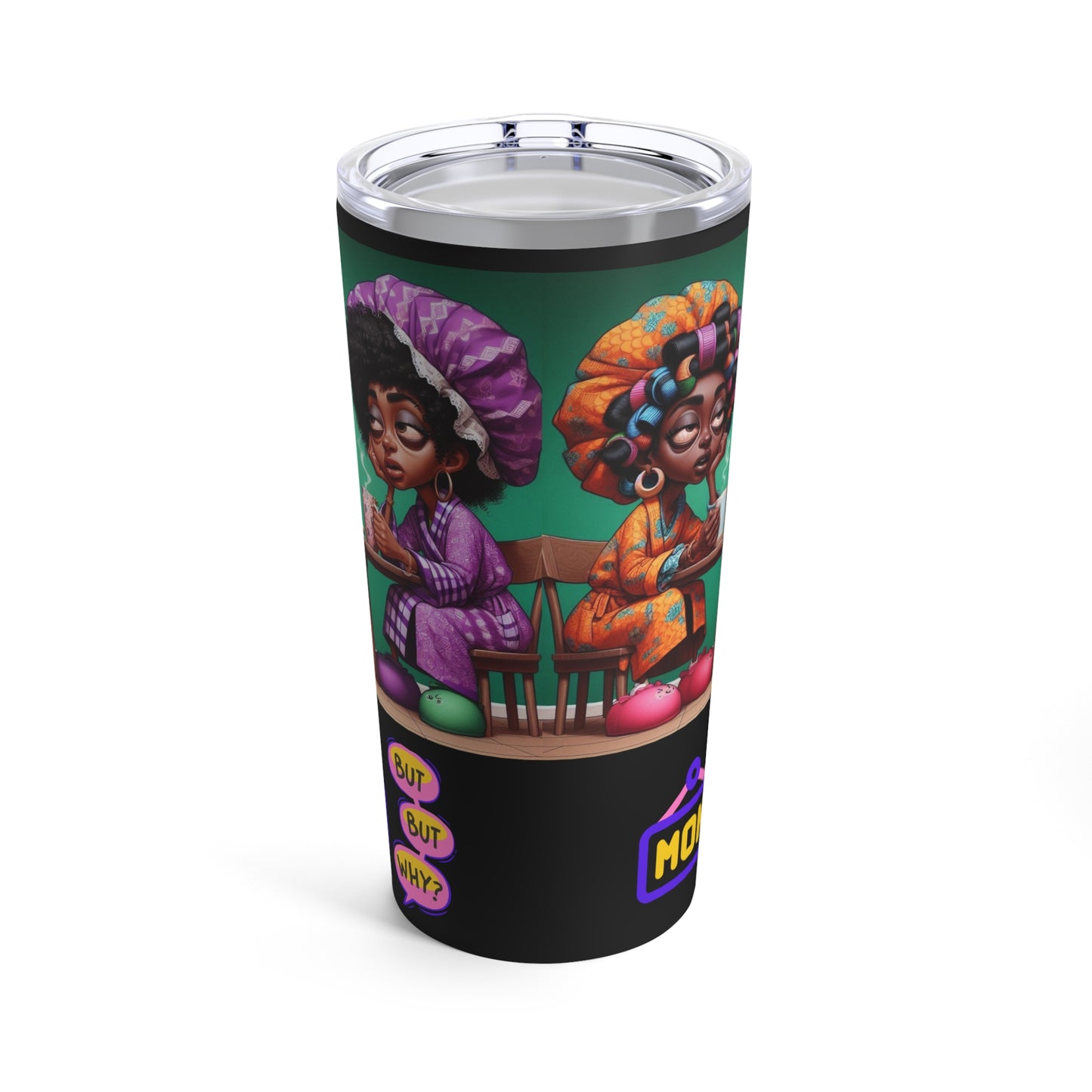 Monday Vibes Tumbler 20oz #MV5