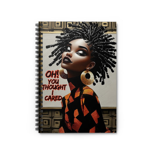 Unbothered Ruled Line Spiral Notebook - Afrocentric Diary, Oh You Thought I
