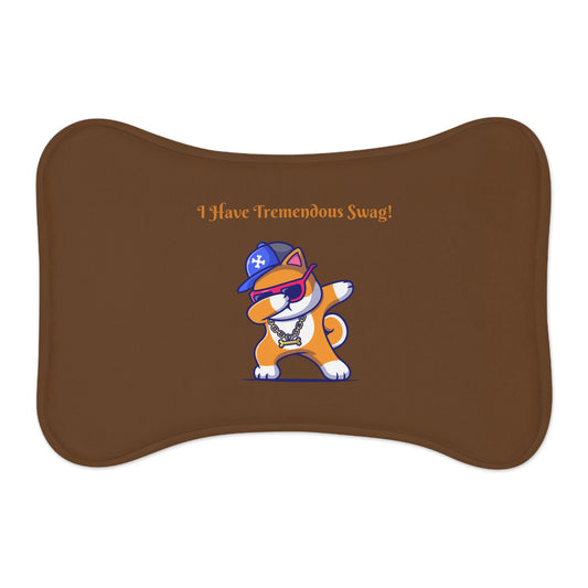 I Have Tremendous Swag Pet Feeding Mats #IHTS1