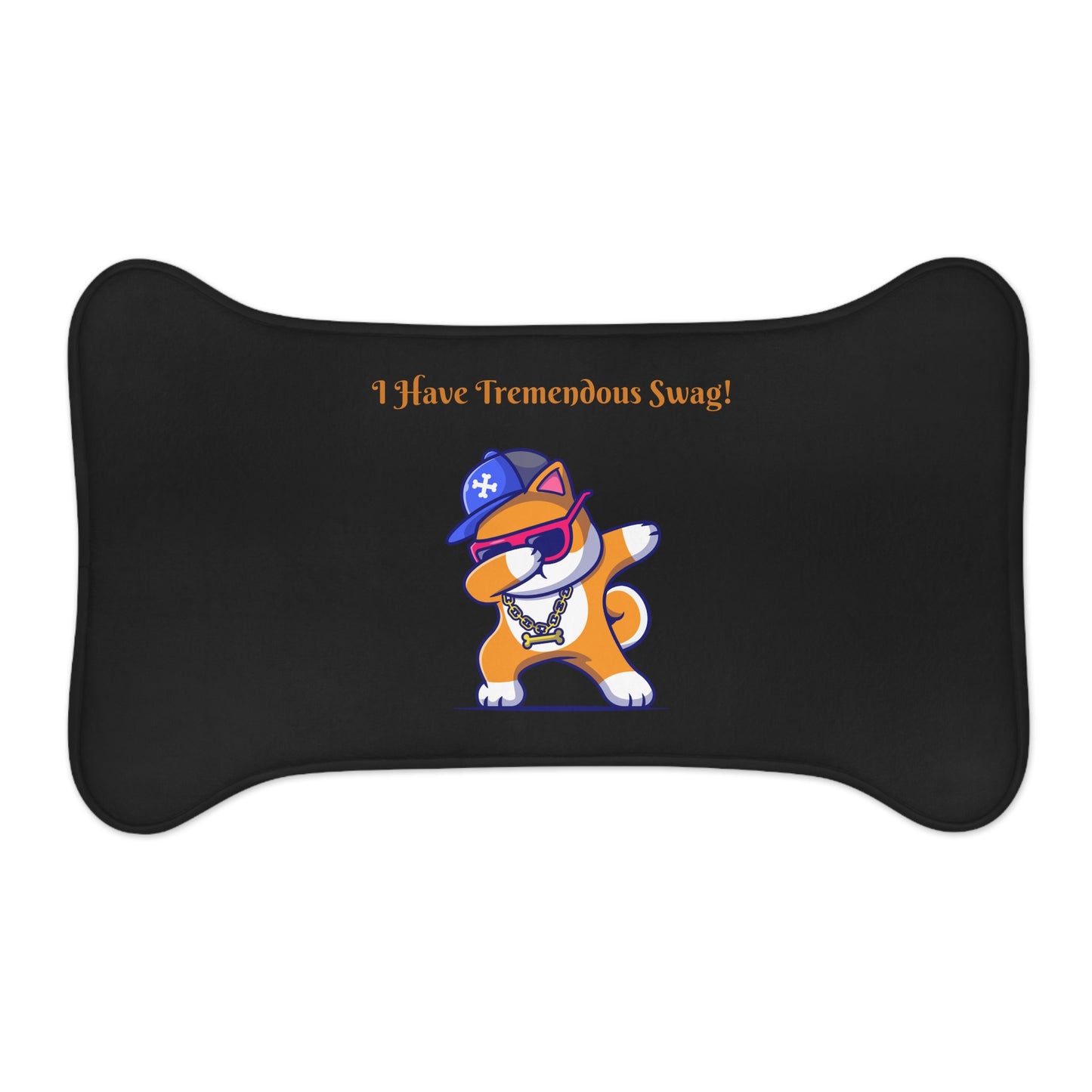 I Have Tremendous Swag Pet Feeding Mats #IHTS1