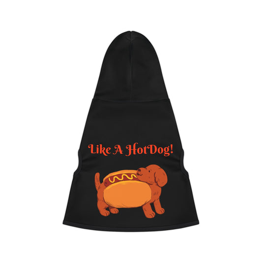 Ain't Nothing Like A HotDog Pet Hoodie #ANLH3