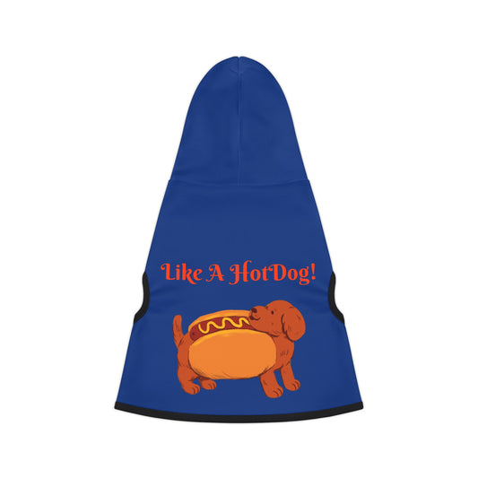 Ain't Nothing Like A HotDog Pet Hoodie #ANLH3