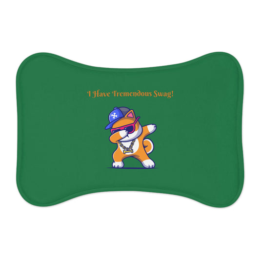 I Have Tremendous Swag Pet Feeding Mats #IHTS1