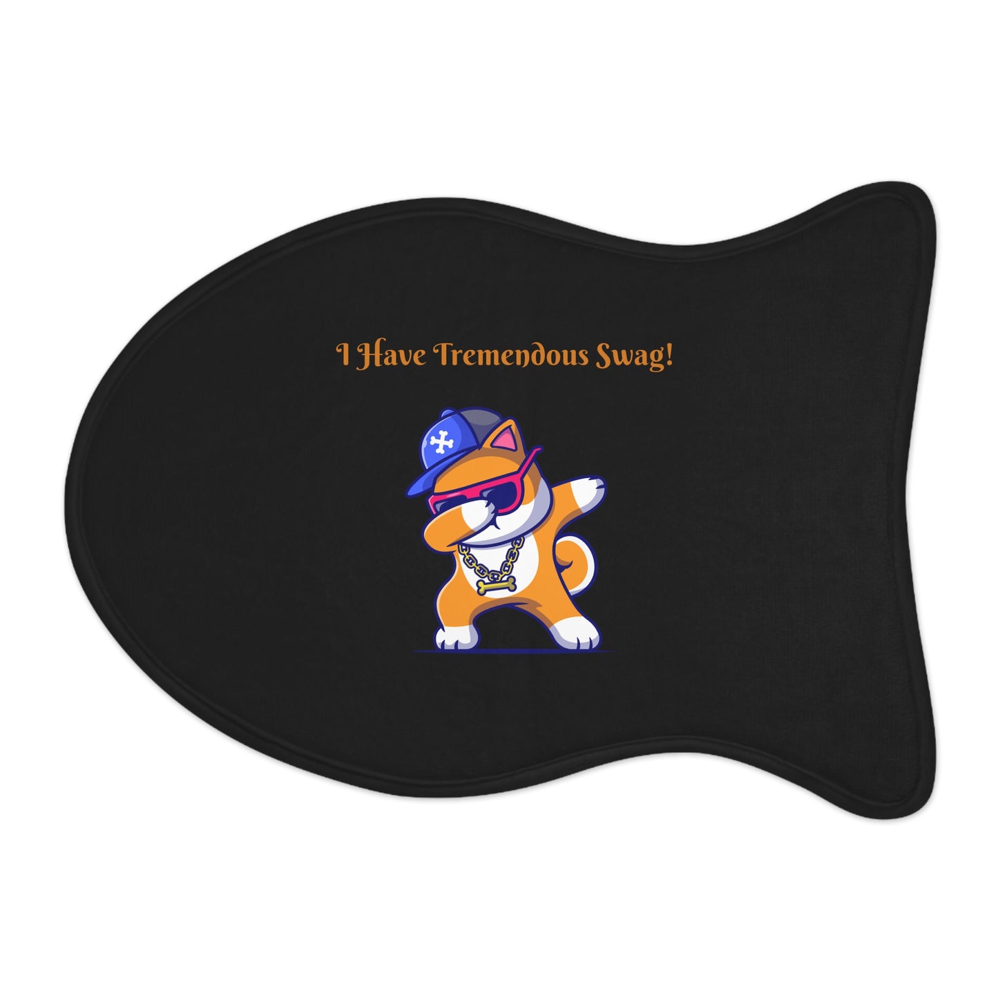 I Have Tremendous Swag Pet Feeding Mats #IHTS1