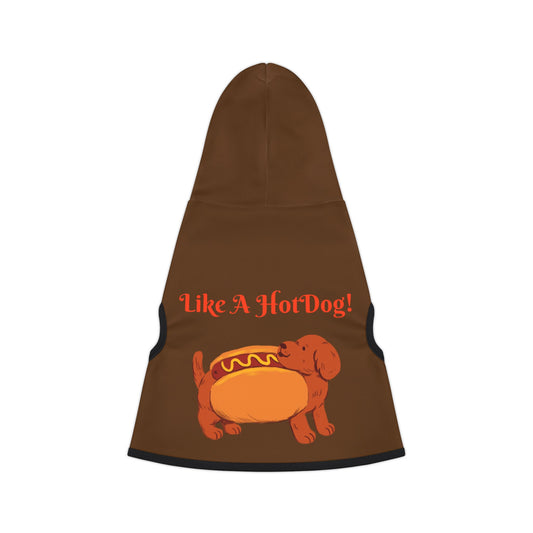 Ain't Nothing Like A HotDog Pet Hoodie #ANLH3