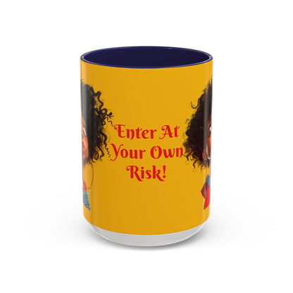 Enter At Your Own Risk Accent Coffee Mug (11, 15oz) #EYOR2
