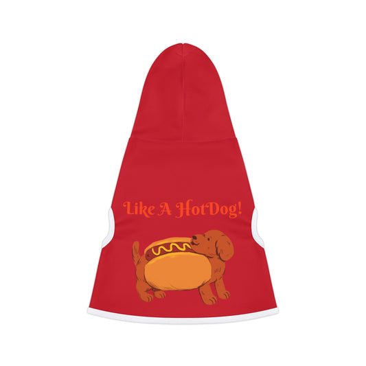 Ain't Nothing Like A HotDog Pet Hoodie #ANLH3