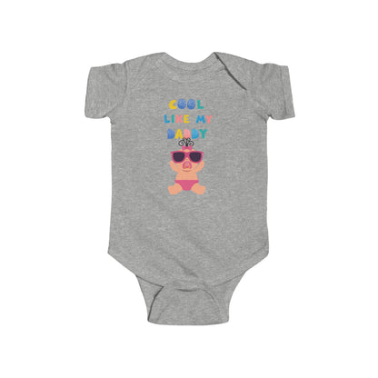 Cool Like My Daddy Infant Fine Jersey Bodysuit #CLMD1