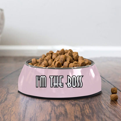 I'm The Boss Pet Bowl Pet Bowl