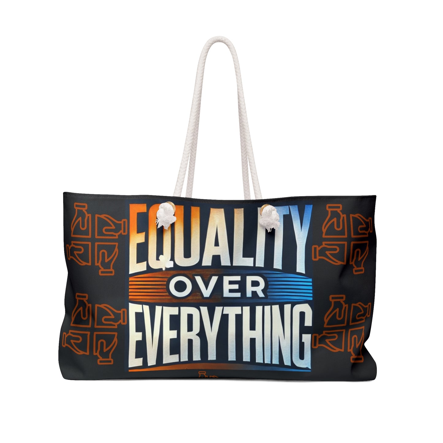 Equality Over Everything Weekender Bag #EOE1