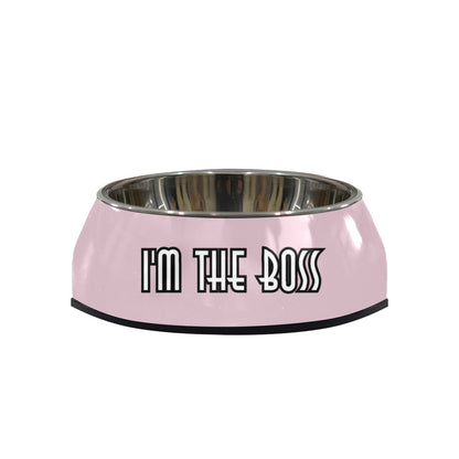 I'm The Boss Pet Bowl Pet Bowl
